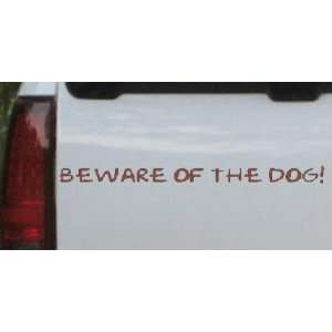 Brown 26in X 2.0in    Beware Of The Dog Decal Animals Car Window Wall 
