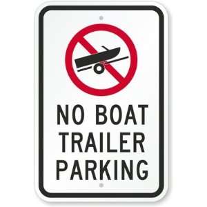  No Boat Trailer Parking Diamond Grade Sign, 18 x 12 