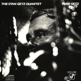  Best Stan Getz, in order (more or less)