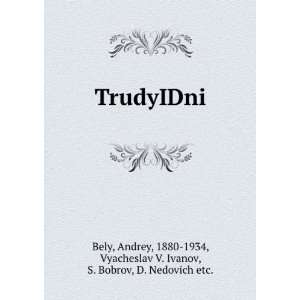  TrudyIDni Andrey, 1880 1934, Vyacheslav V. Ivanov, S 