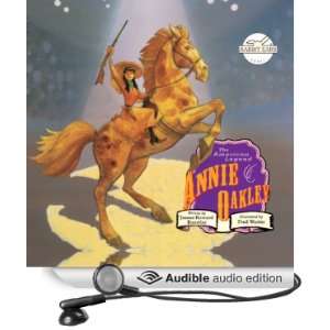 Annie Oakley [Unabridged] [Audible Audio Edition]