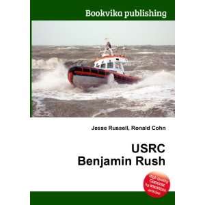  USRC Benjamin Rush Ronald Cohn Jesse Russell Books