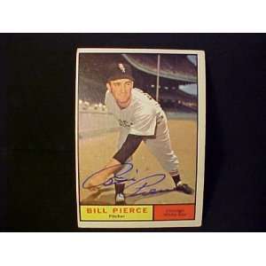  Bill Pierce Chicago White Sox #205 1961 Topps Autographed 
