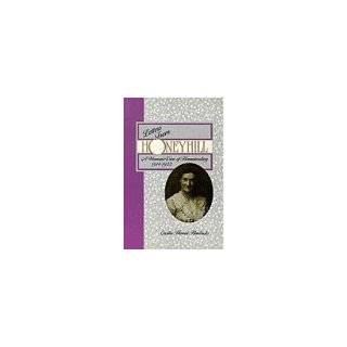 Letters from Honeyhill A Womans View of Homesteading 1914 1921 by 