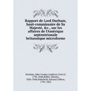   Charles, 1806 1848,Wakefield, Edward Gibbon, 1796 1862 Durham Books