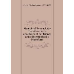 Memoir of Emma, Lady Hamilton, with anecdotes of her friends and 