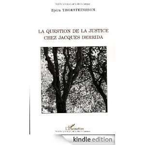 La question de la justice chez Jacques Derrida (La Philosophie en 