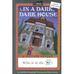 In a Dark, Dark House[ IN A DARK, DARK HOUSE ] by Dussling, Jennifer 