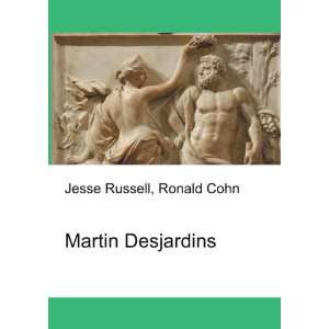  Martin Desjardins Ronald Cohn Jesse Russell Books