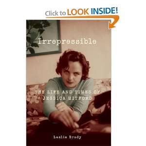   The Life and Times of Jessica Mitford [Paperback] Leslie Brody Books