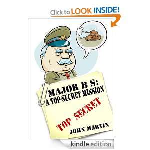 Major B S A Top Secret Mission John Martin  Kindle Store