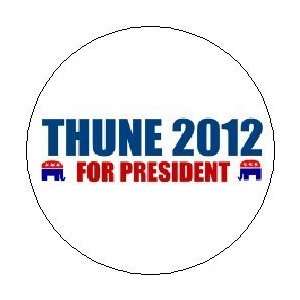  THUNE 2012 for PRESIDENT Political 1.25 MAGNET ~ John 