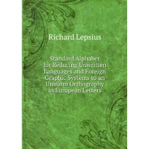   to a uniform orthography in European letters Richard Lepsius Books