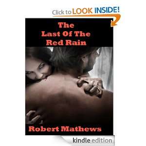 The Last Of The Red Rain Robert Mathews  Kindle Store