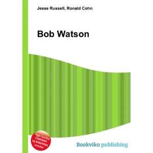  Bob Watson Ronald Cohn Jesse Russell Books