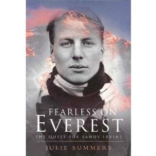   on Everest The Quest for Sandy Irvine by Julie Summers (Dec 1, 2011