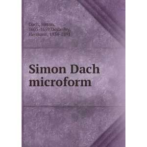  Simon Dach microform Simon, 1605 1659,Oesterley, Hermann 
