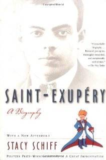 Saint Exupery A Biography by Stacy Schiff (Paperback   February 7 