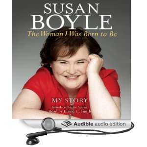   My Story (Audible Audio Edition) Susan Boyle, Elaine C. Smith Books