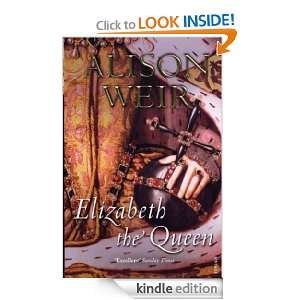  Elizabeth, The Queen eBook Alison Weir Kindle Store