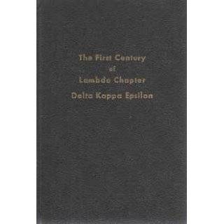 The First Century of Lambda Chapter Delta Kappa Epsilon by Phillips 
