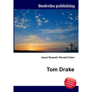  Tom Drake Ronald Cohn Jesse Russell Books