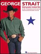 GEORGE STRAIT GREATEST HITS SHEET MUSIC SONG BOOK  