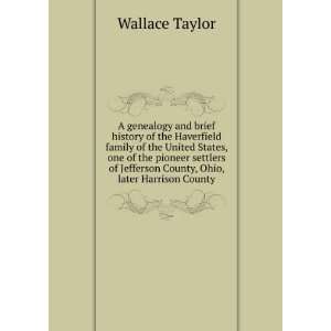   Jefferson County, Ohio, later Harrison County Wallace Taylor Books
