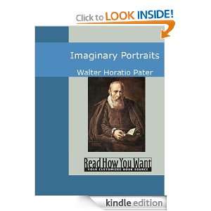Imaginary Portraits Walter Horatio Pater  Kindle Store