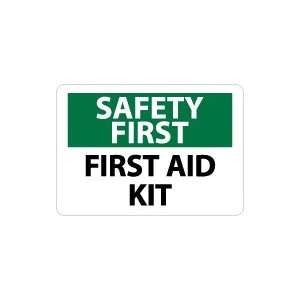  OSHA SAFETY FIRST First Aid Kit Safety Sign