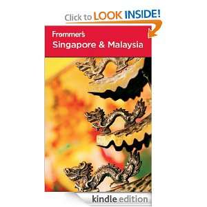 Frommers Singapore and Malaysia (Frommers Complete Guides) Jennifer 
