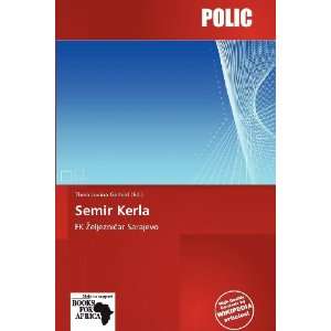  Semir Kerla (9786138779094) Theia Lucina Gerhild Books