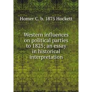  Western influences on political parties to 1825; an essay 