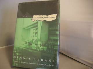 Darkness, Take My Hand by Dennis Lehane (Signed First Edition 