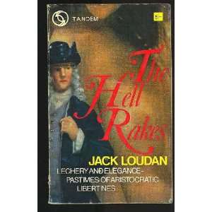  The Hell Rakes Jack Loudan Books