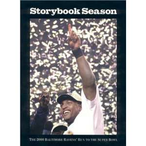  Storybook Season  The 2000 Baltimore Ravens Run to the 