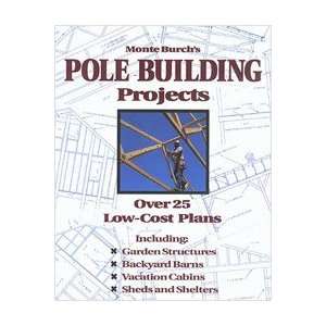   Pole Building Projects Over 25 Low Cost Plans Book 
