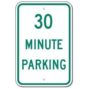  Metal traffic Sign 12x18 30 Minute Parking Office 